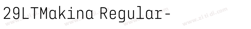 29LTMakina Regular字体转换 29LTMakina Regular字体转换